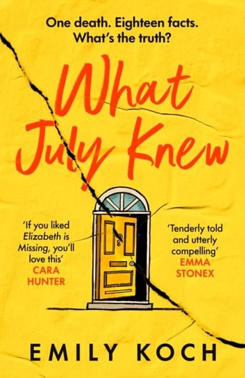 What July Knew: Will you discover the truth in this summer's most heart-breaking mystery? Koch Emily