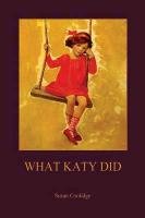 What Katy Did (Aziloth Books) Coolidge Susan