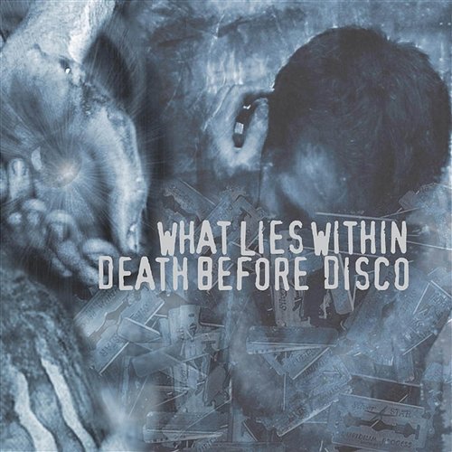 What Lies Within / Dead Before Disco What Lies Within, Dead Before Disco
