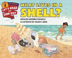 What Lives in a Shell? Zoehfeld Kathleen, Zoehfeld Kathleen Weidner