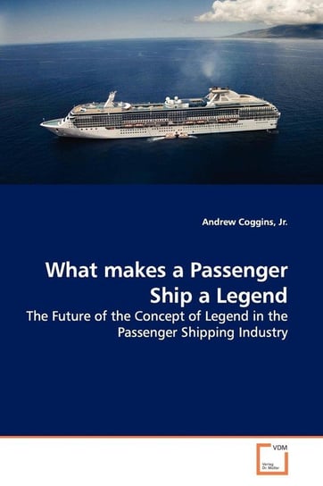 What makes a Passenger Ship a Legend Coggins Jr. Andrew