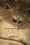 What Makes Biology Unique? Mayr Ernst