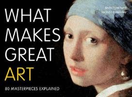 What Makes Great Art Pankhurst Andy, Hawksley Lucinda