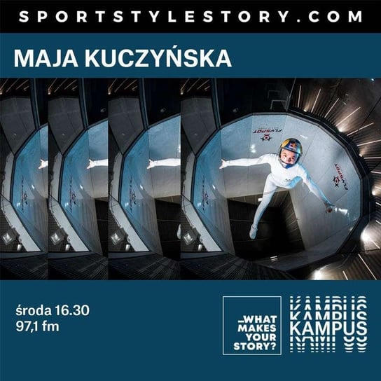 What makes your story? - Maja Kuczyńska - Normalnie o tej porze - podcast Radio Kampus