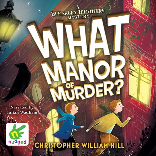 What Manor of Murder Hill Christopher William