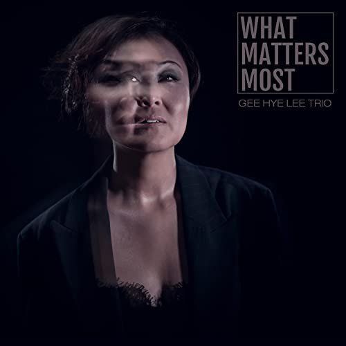 What Matters Most Gee Hye Lee