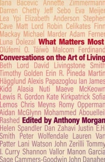 What Matters Most: Conversations on the Art of Living Agenda Publishing