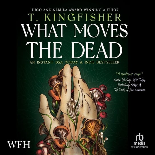 What Moves The Dead Kingfisher T.