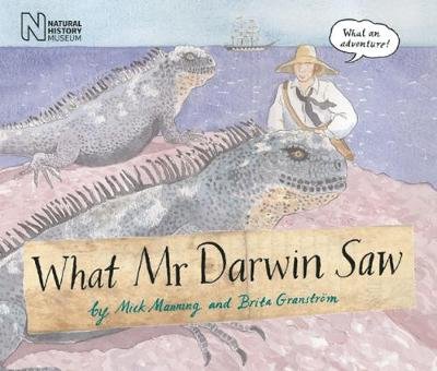 What Mr Darwin Saw Manning Mick