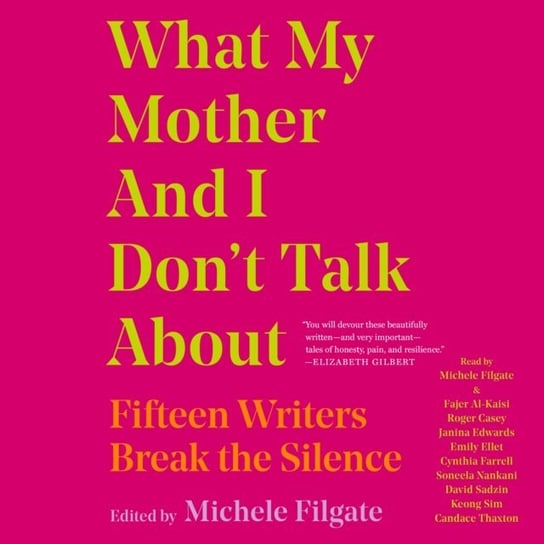 What My Mother and I Don't Talk About Filgate Michele