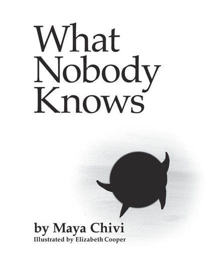 What Nobody Knows Chivi Maya