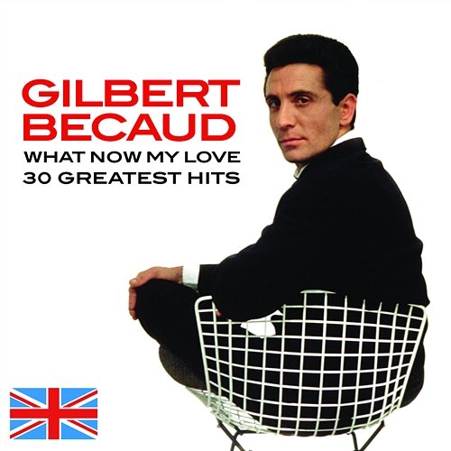 What Now My Love Gilbert Bécaud