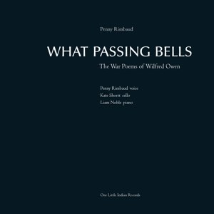 What Passing Bells: the War Poems of Wilfred Owen Rimbaud Penny