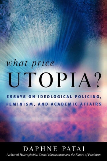 What Price Utopia? Patai Daphne