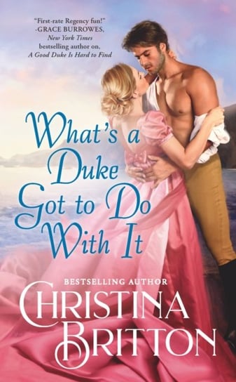 What's a Duke Got to Do With It Christina Britton