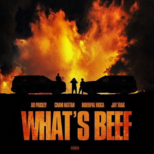 What's Beef AR Paisley x Chani Nattan x Jay Trak feat. Inderpal Moga