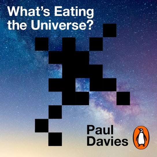 What's Eating the Universe? Davies Paul