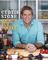 What's for Dinner?: Delicious Recipes for a Busy Life Stone Curtis