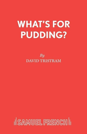 What's For Pudding? Tristram David
