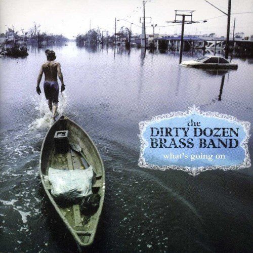 What's Going On Dirty Dozen Brass Band