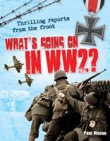 What's Going on in WW2 Mason Paul