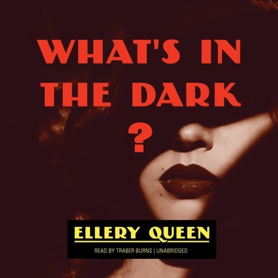 What's in the Dark? Queen Ellery