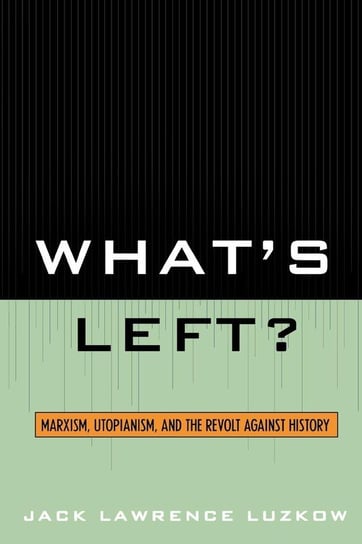 What's Left? Luzkow Jack Lawrence