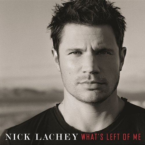 What's Left Of Me Nick Lachey