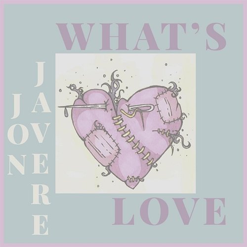 What’s Love Jon Javere