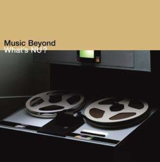 What's NU? Music Beyond Various Artists