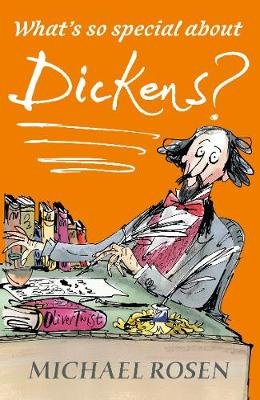 What's So Special about Dickens? Rosen Michael