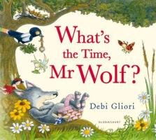What's the Time, Mr Wolf? Gliori Debi