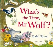 What's the Time, Mr Wolf? Gliori Debi