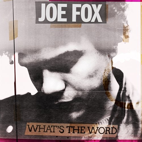 What’s The Word / Night Walking Joe Fox