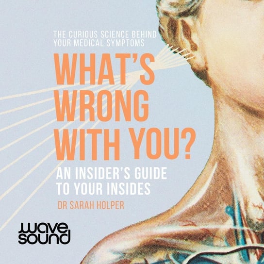 What's Wrong With You? - audiobook Sarah Holper