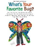What's Your Favorite Bug? Carle Eric