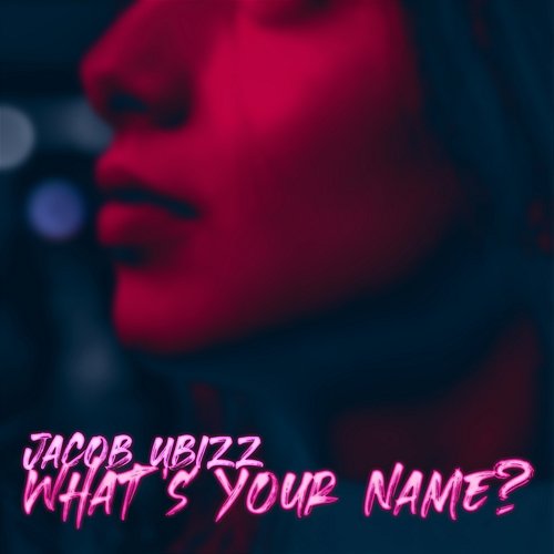 What's Your Name Jacob Ubizz