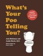 What's Your Poo Telling You? Sheth Anish, Richman Josh