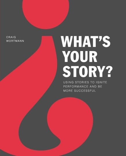 What's Your Story? Wortmann Craig