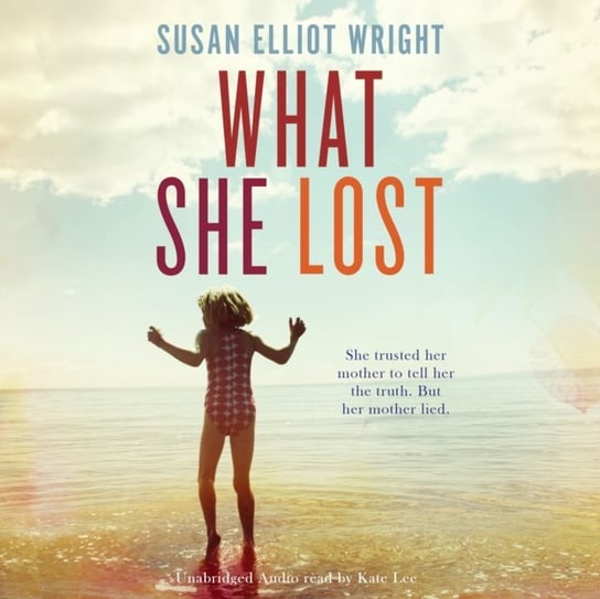 What She Lost Susan Elliot Wright