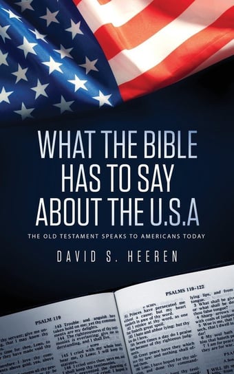 What The Bible Has To Say About The USA Heeren David S