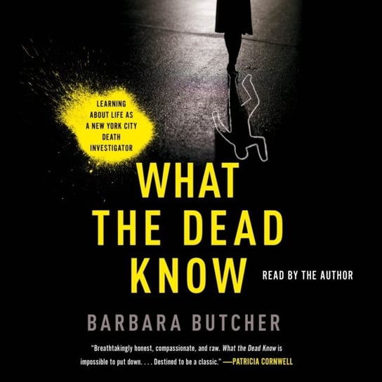 What the Dead Know Barbara Butcher