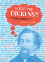 What the Dickens?! Kozlowski Bryan