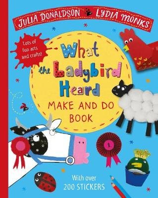 What the Ladybird Heard Make and Do Donaldson Julia