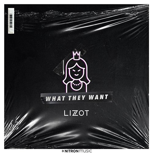 What They Want LIZOT