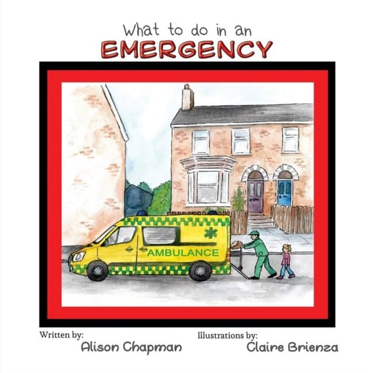 What to Do in an Emergency Chapman Alison