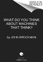 What to Think About Machines That Think Brockman John
