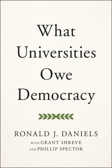 What Universities Owe Democracy Opracowanie zbiorowe