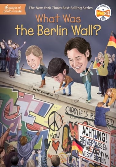 What Was the Berlin Wall? Opracowanie zbiorowe