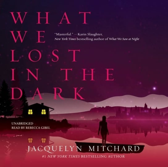 What We Lost in the Dark Mitchard Jacquelyn
